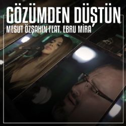 Mesut Özşahin Gözümden Düştün