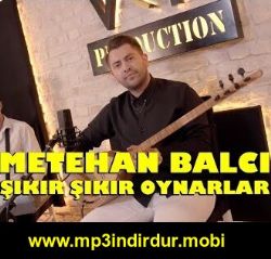 Metehan Balcı Şıkır Şıkır Oynarlar