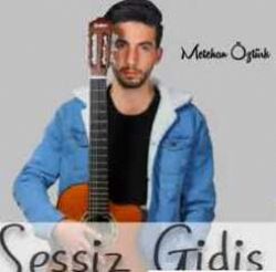 Metehan Öztürk Sessiz Gidiş