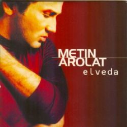 Metin Arolat Elveda