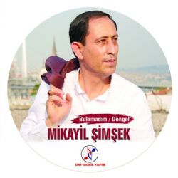 Mikayil Şimşek Bulamadım