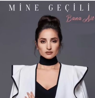 Mine Geçili Bana Ait