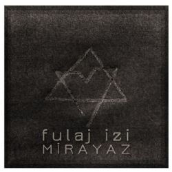 Mirayaz Fulaj İzi