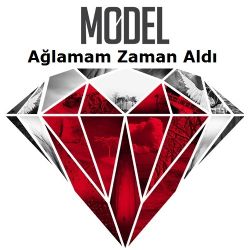 Model Ağlamam Zaman Aldı