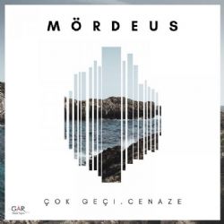 Mordeus Çok Geç