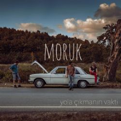 Moruk Yola Çıkmanın Vakti