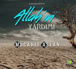 Mücahit Aslan Allahın Yardımı