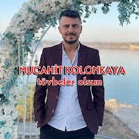 Mücahit Kolonkaya Tövbeler Olsun