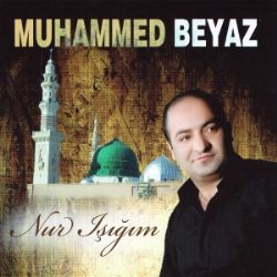 Muhammed Beyaz Nur Işığım