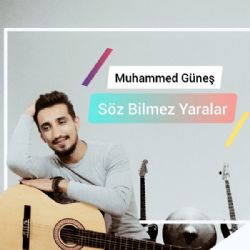 Muhammed Güneş Söz Bilmez Yaralar