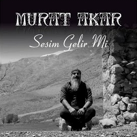 Murat Akar Sesim Gelir Mi