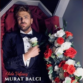 Murat Balcı Ahde Vefasız