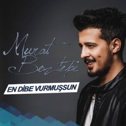 Murat Boztepe En Dibe Vurmuşsun