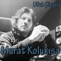 Murat Kolukısa Ufuk Çizgisi