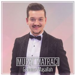 Murat Matracı Gelinime Maşallah