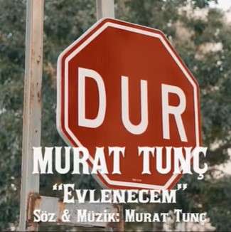 Murat Tunç Evlenecem