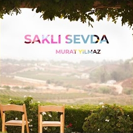 Murat Yılmaz Saklı Sevda