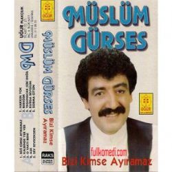 Müslüm Gürses Bizi Kimse Ayıramaz