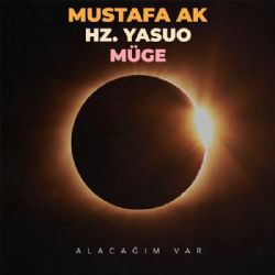 Mustafa Ak Alacağım Var