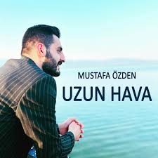 Mustafa Özden Uzun Hava