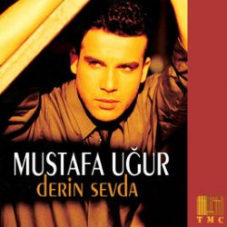 Mustafa Uğur Derin Sevda