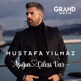 Mustafa Yılmaz Aşığın Çilesi Var