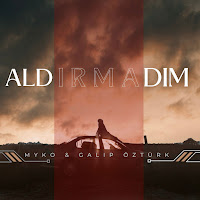 Myko Aldırmadım