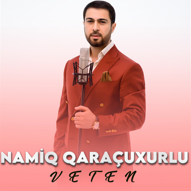 Namiq Qaraçuxurlu Veten