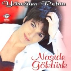 Naşide Göktürk Yüreğim Rehin