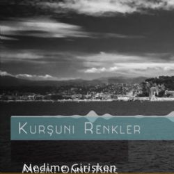 Nedime Girişken Kurşuni Renkler