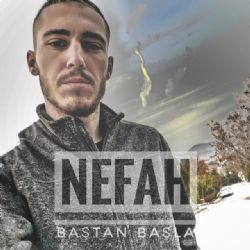 Nefah Baştan Başla