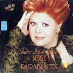 Neşe Karaböcek Sabır Allah Sabır