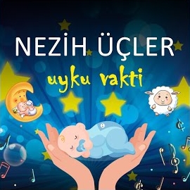 Nezih Üçler Uyku Vakti