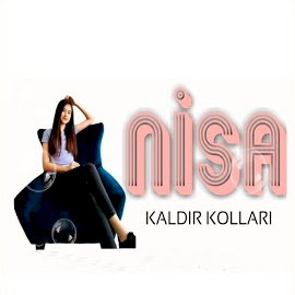 Nisa Kaldır Kolları