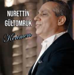 Nurettin Gültomruk Kerimem