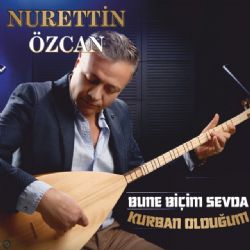 Nurettin Özcan Bu Ne Biçim Sevda