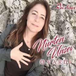 Nurten Ünsev O Vardı