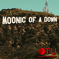 OTU MOONIC OF A DOWN