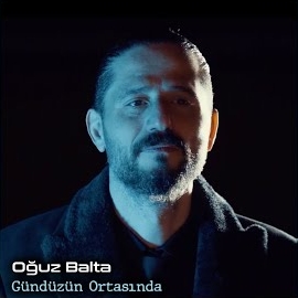 Oğuz Balta Gündüzün Ortasında