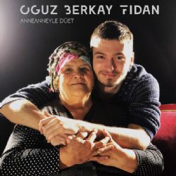 Oğuz Berkay Fidan Anneanneyle Düet