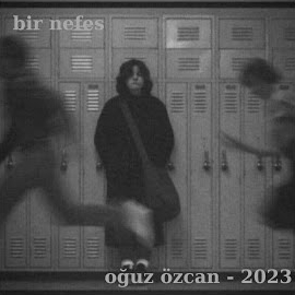 Oğuz Özcan Bir Nefes