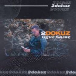 Oğuz Saraç 2Dokuz