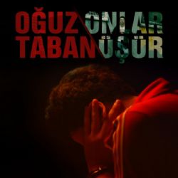 Oğuz Taban Onlar Üşür