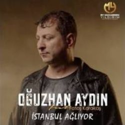 Oğuzhan Aydın İstanbul Ağlıyor