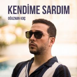 Oğuzhan Koç Kendime Sardım