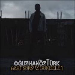 Oğuzhan Öztürk Asansörsüz Gökdelen