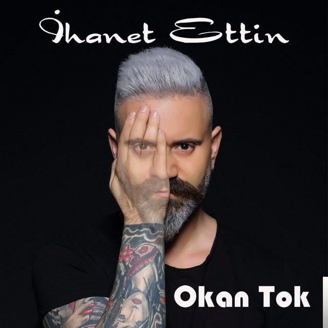 Okan Tok İhanet Ettin