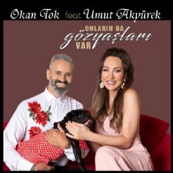 Okan Tok Onların Da Göz Yaşları Var