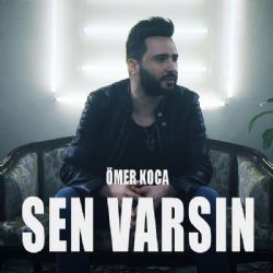 Ömer Koca Sen Varsın