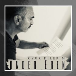 Önder Eren Özür Dilerim